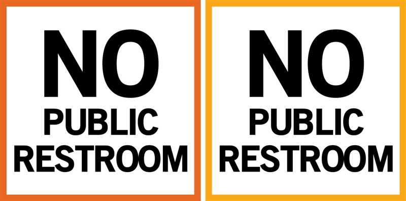 CUST-No Restroom